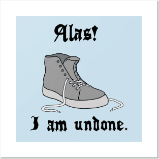 Alas! I Am Undone Posters and Art